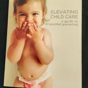 Elevating Child Care: A Guide to Respectful Parenting - Picture Book Cover